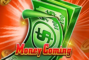 Money Coming